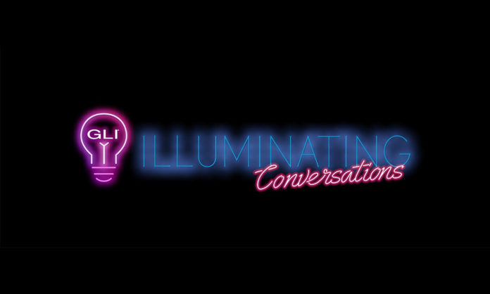 GLI Illuminating Conversations